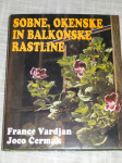 Vardjan, Čermak : SOBNE,OKENSKE IN BALKONSKE RASTLINE