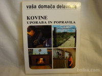 VAŠA DOMAČA DELAVNICA - KOVINE uporaba in popravila
