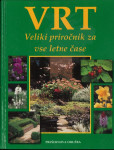 Vrt : veliki priročnik za vse letne čase / Klaas T. Noordhuis