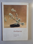 { VRTNARJENJE } ○Ikebana