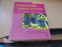 VRTNARSKI SVETOVALEC OBREZOVANJE SADNIH DREVNIN H. HAAS MK 2008