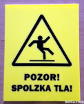 Pozor! Spolzka tla!