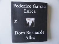 FEDERICO GARCIA LORCA, DOM BERNARDE ALBA, MGL