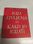 IGRA ŽIVLJENJA IN KAKO JO IGRATI, FLORENCE SCOVEL SHINN