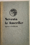 Nevesta iz Amerike : predpustna igra, Janko Mlakar, 1934