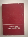 ANTON BEBLER, RAZOROŽITEV