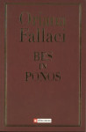Bes in ponos / Oriana Fallaci ;
