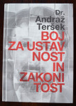 Boj za ustavnost in zakonitost - Andraž Teršek