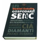 Daniel Estulin - Gospodarji senc