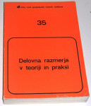 DELOVNA RAZMERJA V TEORIJI IN PRAKSI