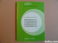 DEMOKRACIJA V GLOBALIZACIJI-GLOBALIZACIJA V DEMOKRACIJI
