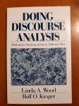 Doing Discourse Analysis - Methods for Studying Action in Talk & Text
