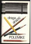 Draga Ahačič, POLEMIKE, CZ 1989