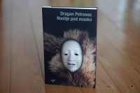Dragan Petrovec: Nasilje pod masko (Sanje, 2015)