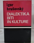 DRUŽBOSLOVJE - Dialektika biti in kulture