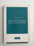 DUŠAN POŽAR, OSNOVE KAZENSKEGA PROCESNEGA PRAVA