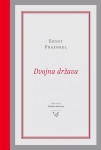 Ernst Fraenkel: DVOJNA DRŽAVA