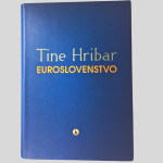 EUROSLOVENSTVO - Tine Hribar