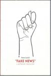 Fake news = Lažnive novice / Peter Jančič