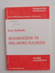 IVAN JUSTINEK, MARKSIZEM IN DELAVSKI RAZRED