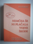 IVICA ZNIDARŠIČ, NEMČIJA ŠE NI PLAČALA VOJNE ŠKODE