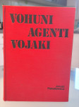 Janus Piekalklewicz- Vohuni agenti vojaki. Poštnina vključena