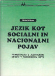 Jezik kot socialni in nacionalni pojav / Mirko Križman