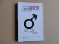 KAJ JE NAROBE Z ISTOSPOLNO POROKO?, JAMES KENNEDY, JERRY NEWCOMBE