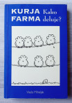 KAKO DELUJE KURJA FARMA Vlado Miheljak