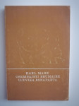 KARL MARX, OSEMNAJSTI BRUMAIRE LUDVIKA BONAPARTA