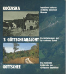 Kočevska : izgubljena kulturna dediščina kočevskih Nemcev