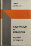 Krščanstvo in marksizem / Janez Janžekovič, 1976