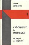 Krščanstvo in marksizema / Janez Janžekovič