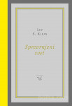 Lev S. Klejn: SPREVRNJENI SVET