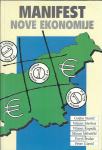 Manifest nove ekonomije / Gojko Stanič ... [et al.]