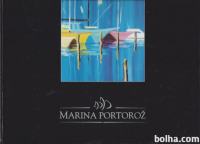 Marina Portorož / [avtor besedila Vladimir Prelc