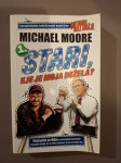 Michael Moore - Stari, kje je moja dežela
