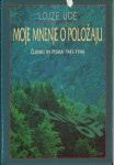 Moje mnenje o položaju  / Lojze Ude