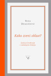 Nina Dragičević: KAKO ZVENI OBLAST?