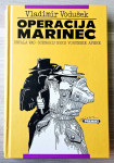 OPERACIJA MARINEC Vladimir Vodušek