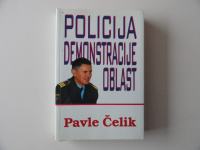PAVLE ČELIK, POLICIJA DEMONSTRACIJE OBLAST