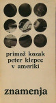 PETER KLEPEC V AMERIKI, Primož Kozak