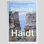 PRAVIČNIŠKI UM - Jonathan Haidt