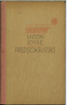 Predsokratiki / izbral in prevedel Sovrè Anton