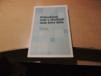PRIHODNOST ŠOLE V DRUŽBAH DELA BREZ DELA S. GABER / V. TAŠNER