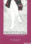 Prostitucija : priročnik za prostitute-ke, stranke in morali