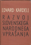 Razvoj slovenskega narodnega vprašanja / Edvard Kardelj