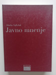 SLAVKO SPLICHAL, JAVNO MNENJE
