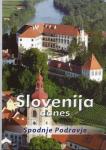 Slovenija danes. Spodnje Podravje