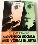 SLOVENSKA SOCIALA MED VČERAJ IN JUTRI – Dr. Jože Ramovš